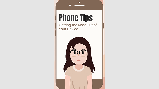 Phone Tips: Getting the Most Out of Your Device